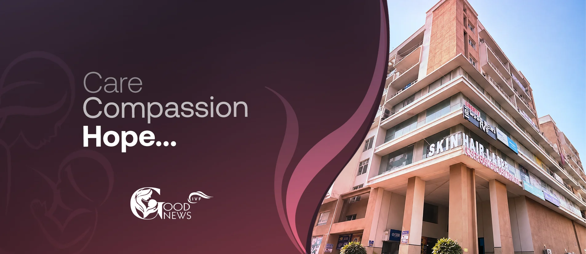Care, Compassion, Hope at Good News IVF Patna